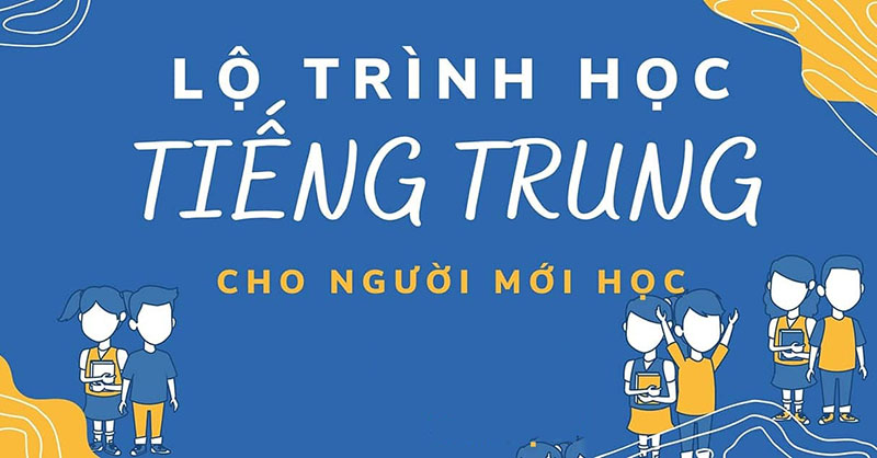Cách Học Tiếng Trung Cho Người Mới: Hướng Dẫn Từ A-Z